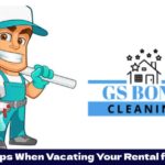 6 Useful Tips When Vacating Your Rental for Tenants