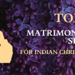 Top 5 Christian Matrimonial sites to find Indian Matches?