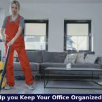 5 Tips to Help you Keep Your Office Organized: Read Here!