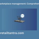 walmart marketplace management: Comprehensive Guide
