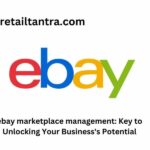 ebay marketplace management: Key to Unlocking Your Business's Potential